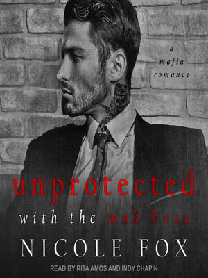 Unprotected with the Mob Boss - Audiobook